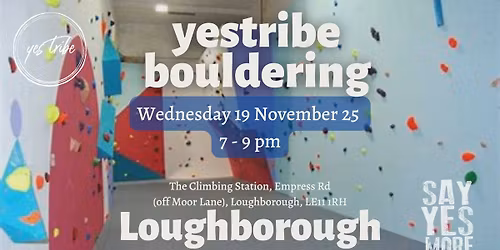 YesTribe - Bouldering - Loughborough