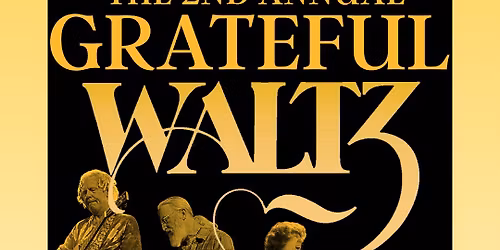 Anna's 2nd Annual Grateful Waltz