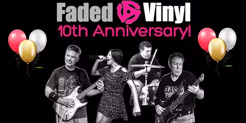 Faded Vinyl 10th Anniversary Celebration @ Joey's