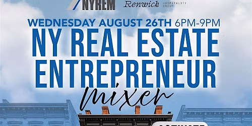 Arlo Soho Hotel \/ New York Real Estate Mixer - August