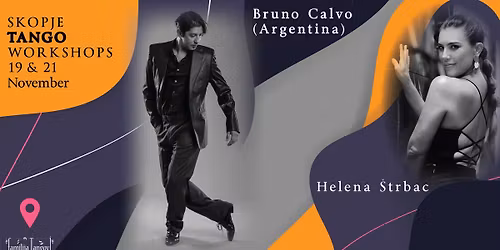 Skopje Tango Workshops: Bruno Calvo (Argentina) & Helena
