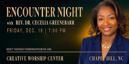 ENCOUNTER NIGHT: A SPIRITUAL RESET EXPERIENCE