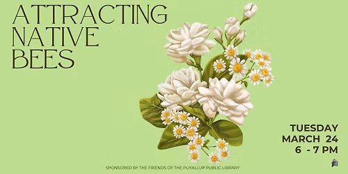 Master Gardener - Attracting Native Bees