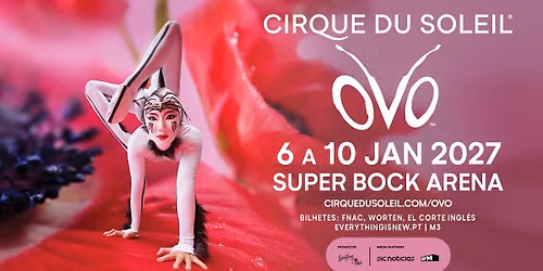OVO - CIRQUE DU SOLEIL \/\/ SUPER BOCK ARENA