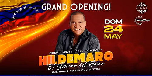Grand Opening \u2022 Noche de Salsa  \u2022 Hildemaro en Concierto @ Opal Nightclub