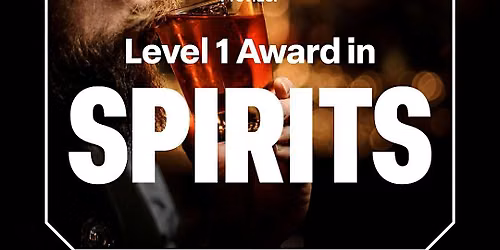 WSET Level 1 Award in Spirits: ONE DAY COURSE
