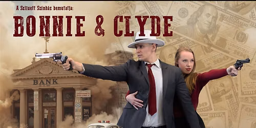 Bonnie&Clyde: A Szabads\u00e1g Ballad\u00e1ja