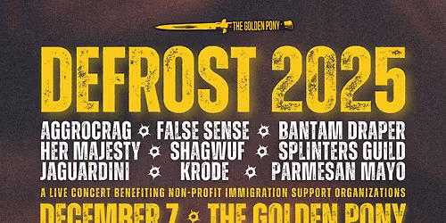 DEFROST 2025 at The Golden Pony (All Ages)