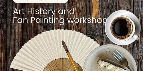 Art History & Fan Painting Salon: An Exclusive Sunday Morning at Cherie