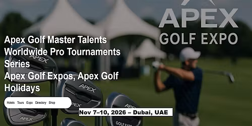 Golf Master Talents Apex Tours Global Fame & Prices in Dubai, UAE