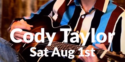 Cody Taylor \u2013 Live at The Table at Madeley!