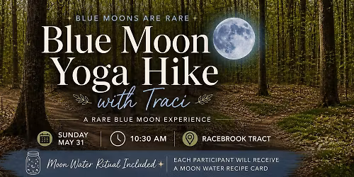 Blue Moon Hike with Traci