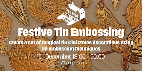 Festive Tin Embossing Workshop