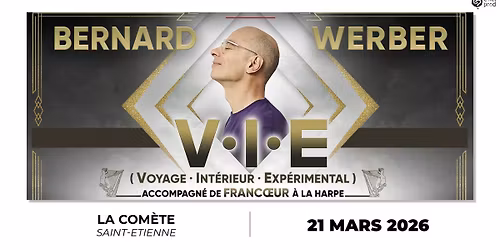 BERNARD WERBER \u2022 La Com\u00e8te \u2022 Samedi 21 mars 2026