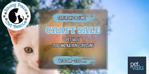 Information Booth and Craft Sale at Pet Valu - Two Nations Crossing