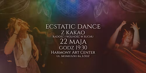 \u2764\ufe0f\u200d\ud83d\udd25 Ecstatic dance z kakao-rado\u015b\u0107 i wolno\u015b\u0107 w ruchu \ud83d\udc64 Tomek Jimmy