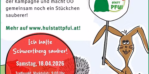 "HUI STATT PFUI": Flurreinigungsaktion 2026 in Schwertberg