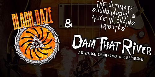 Black Daze & Dam That River