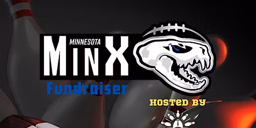 Minnesota Minx Fundraiser - Fowling Tournament