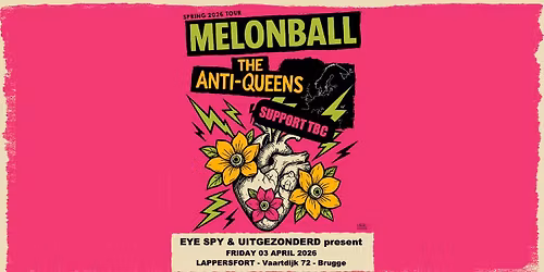 Melonball + The Anti-Queens + support tbc