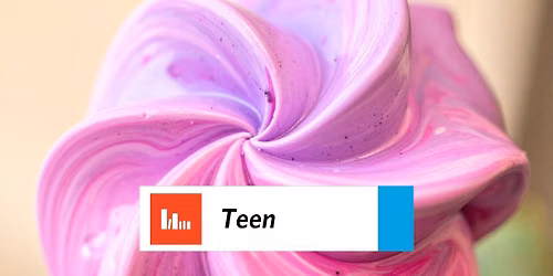 Teen Tuesday: Slime Time!