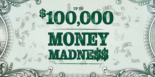 $100,000 Money Madness