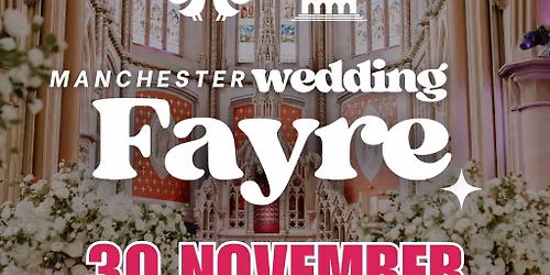 The Monastery Manchester Wedding Fayre & Open Day