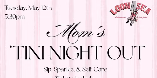 Mom's 'Tini Night Out \ud83c\udf78
