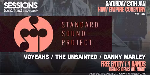 STANDARD SOUND PROJECT \/ VOYEAHS \/ THE UNSAINTED \/ DANNY MARLEY