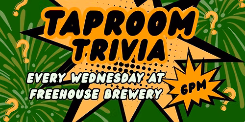 Taproom Trivia at Freehouse Brewery