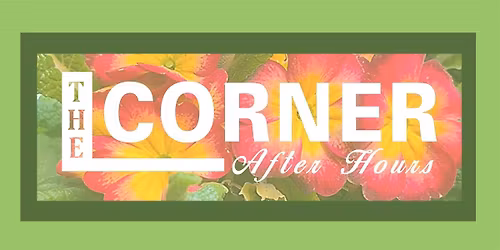 The Corner After Hours: Salad Days