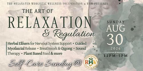 The Art of Relaxation & Regulation | An ATL Wholistic Wellness Experience