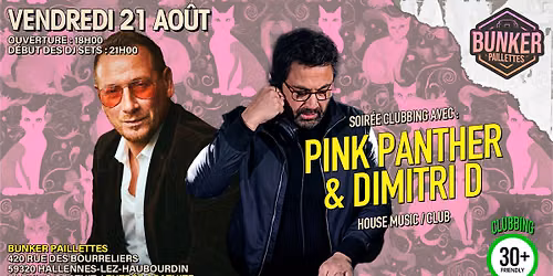 \ud83e\udea9 SOIR\u00c9E CLUBBING AVEC : PINK PANTHER & DIMITRI D \ud83e\udea9 GRATUIT