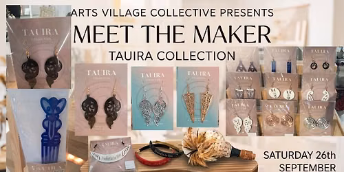 Meet The Maker - Tauira Collection