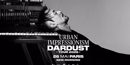 DARDUST \u2022 New Morning \u2022 Paris
