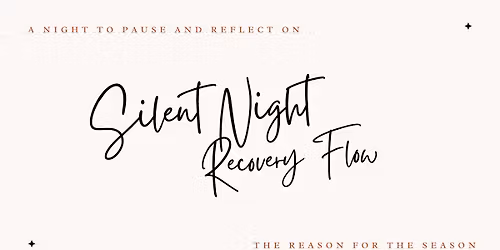 \u2728Silent Night Recovery Flow \u2728