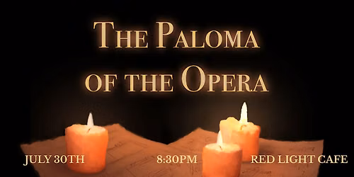 \u201cThe Paloma of the Opera\u201d by Acting Under the Influence