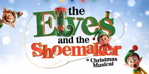 The Elves And The Shoemaker - A Christmas Musical