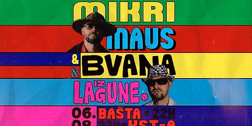 MIKRI MAUS I BVANA IZ LAGUNE \/\/ 6. AVGUST \/\/ BA\u0160TA KST-a