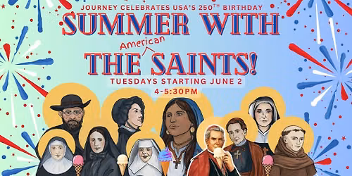 Journey's Summer with the American Saints