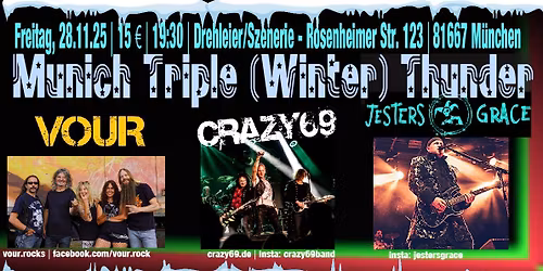 Munich Triple Thunder mit VOUR, CRAZY69 und JESTERS GRACE