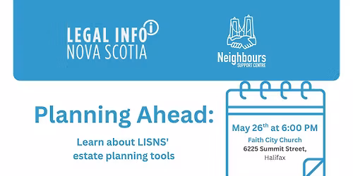 Planning Ahead: Learn about Legal Info NS Estate Planning Tools