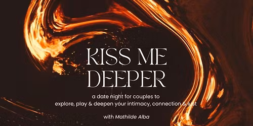 KISS ME DEEPER \/\/ a date night for couples