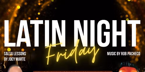 \u2728 LATIN NIGHT AT THE ATRIUM DANCE STUDIO