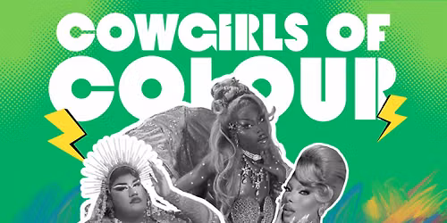 COWGIRLS OF COLOUR: TORONTO