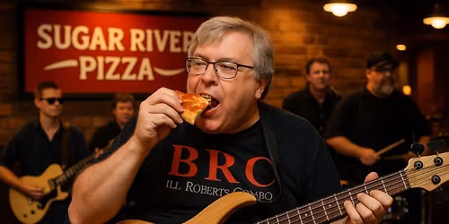 Bill Roberts Combo @Sugar River Pizza Sun Prairie , Thursday May 14th 5:30-8:30