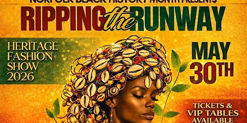 RIPPING THE RUNWAY \u2013 HERITAGE FASHION SHOW