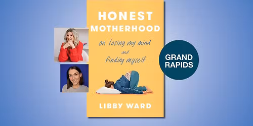 Honest Motherhood with Libby Ward and Ceci Kane