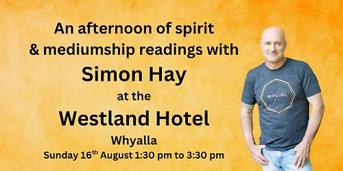Aussie medium Simon Hay at the Westland Hotel Motel
