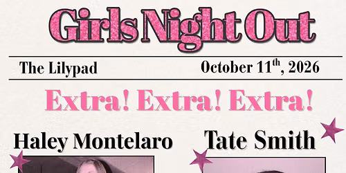 GIRLS NIGHT OUT \u2728\ud83d\udc97